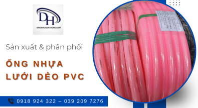 Đơn Vị Sản Xuất Và Cung Cấp Ống Nhựa Dẻo PVC Loại 1 Tại HCM – Chất Lượng & Uy Tín Hàng Đầu